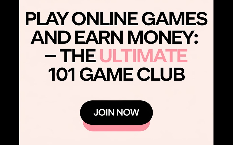 101 game club - Play Online Games and Earn Money: The Ultimate 101 Game Club featured image