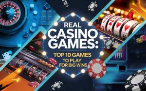 Real Casino Games